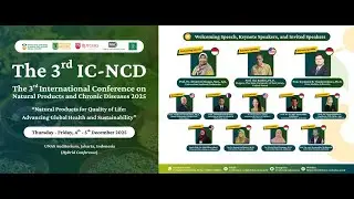 Day 1: The 3rd International Conference on Natural Products and Chronic Diseases (IC-NCD) 2025