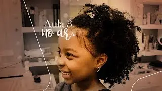 Cuidados, Day After e Penteado com Márcia e Ana Luíza | AULA 3 | Workshop Mães Que Curam
