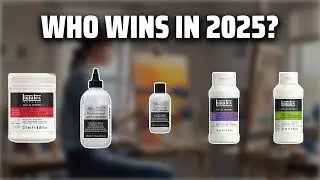 The Top 5 Best Slow Drying Medium in 2025 - Must Watch Before Buying!
