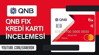 QNB Fix Aidatsız Kredi Kartı İncelemesi