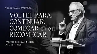 Culto de Celebração  - 18/01/2026 - 18:30h