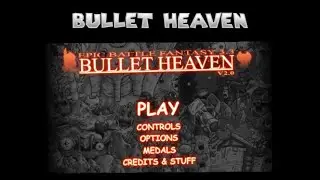 Epic Battle Fantasy Collection | Bullet Heaven - Part 1