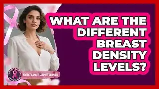 What Are The Different Breast Density Levels?