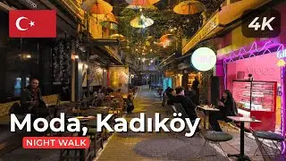 Night Walk Through Moda, Kadık&ouml;y | Istanbul After Dark (4K)
