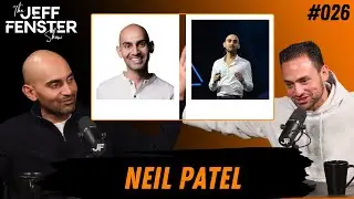 Ep. 026 - Unleashing Passion and Expertise in the Marketing World: Interview with Neil Patel
