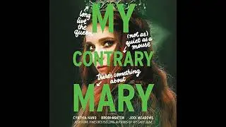 My Contrary Mary by Brodi Ashton | Full Audiobook