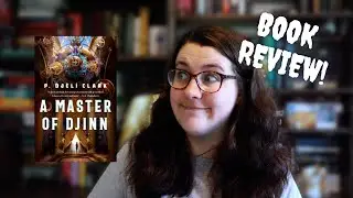 A Master of Djinn | P. Dj&egrave;l&iacute; Clark|  Spoiler Free Review [CC]