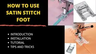 How to Use Satin Stitch Foot - Tutorial (Hindi/urdu)