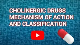 Cholinergic Drugs &ndash; Classification & Mechanism of Action,#pharmcology,#health,#medicalstudent 