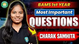 CHARAK SAMHITA  IMPORTANT QUESTIONS | BAMS 1ST YEAR 