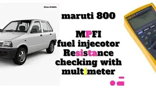 mpfi injector resistance testing | Maruti 800 | with multimeter