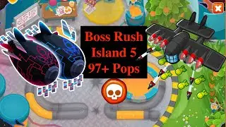 Boss Rush Island 5 | Pops 97+ | Phayze | Voiceover | Mobile | BTD6 Boss Rush Tutorial