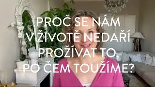 DENISA ŘÍHA PALEČKOVÁ - Proč se nám v životě nedaří prožívat to, po čem toužíme?