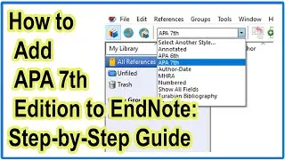 How to Add APA 7th Edition to EndNote: Step-by-Step Guide