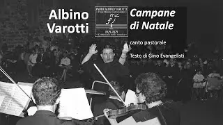 Albino Varotti (1925-2018), «Campane di Natale» - Testo di Gino Evangelisti