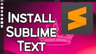 How to Install Sublime Text on Ubuntu 204.04 LTS Linux