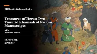 Treasures of Herat: Two Timurid Khamsah of Nizami Manuscripts
