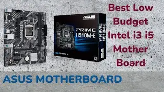 ASUS PRIME H510M-E Motherboard | Best Low Budget Intel i3 i5 10th and 11 generation Motherboard