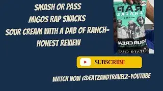 SMASH OR PASS-Migos Rap Snacks Sour Cream With A Dab Of Ranch- Review time! #rapsnacks #review #sub