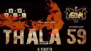 Thala 59 Motion Poster | ajith kumar |vinoth