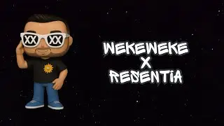 WEKEWEKE X Resentia