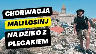 Chorwacja Mali Lo&scaron;inj - Na dziko z plecakiem