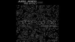 Matteo Monero - This World (Club Mix)