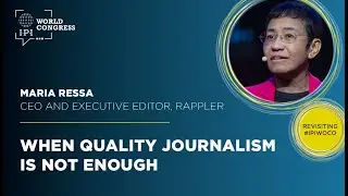 When quality journalism is not enough (Maria Ressa @ IPIWoCo 2020)