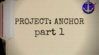 NOT A HOAX - PROJECT: ANCHOR part 1 (Predictive Programming)