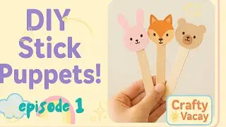 DIY Stick Puppets | Easy Kids Craft | Crafty Vacay with Sree Ep. 1|DOOOODLISTIC
