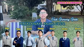 Andreas COC 2 Naik Gunung Gede‼️ bareng Rafael, Haikal, Shawn, Yoan, Gevin, Khai, dan Arifin