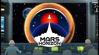 Mars Horizon Прохождение #11. Буран, запуск коммерческого спутника
