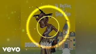 Ty British, Gold Gad - Dunce Head (Official Audio)