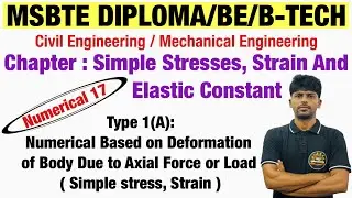 Numerical 17: Based on Simple Stress, Strain || MSBTE Diploma || SOM || BE || B-TECH