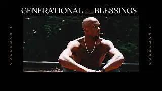 Cookaman-E | God&rsquo;s Imagine | Generational Blessings 