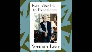 Norman Lear's memoir recalls a life and career that shaped American television