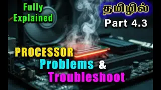 Processor Problems and Troubleshooting Explained | Computer Beginner Tutorials Part 4.3 #processor