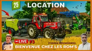 (🔴LIVE) BIENVENUE CHEZ LES ROM'S [ Terres Meusiennes]#3 : On doit louer du materiel !🤔