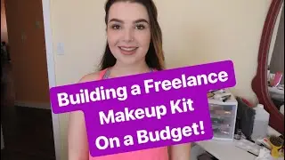 Something New- Building a Freelance Makeup Kit on a budget! Chatty Video