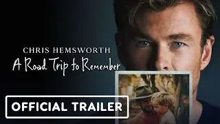 Chris Hemsworth: A Road Trip To Remember - Official Trailer (2025)