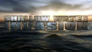 Shallow Water Invasion (2016 TV documentary)