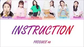 PRODUCE48 (프로듀스48) - ♬Instruction (Color Coded Lyrics ENG)