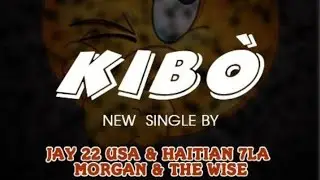 KIB&Ograve; - Jay 22 USA x Haitian 7la x The Wise & Morgan (Official Audio)