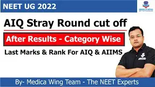 NEET 2022 Stray vacancy cut off for AIQ