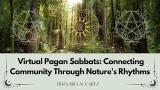 Interactive Virtual Pagan Sabbats for Spiritual Connection and Celebration
