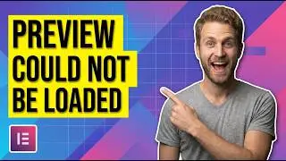 How To Fix Preview Could Not Be Loaded In Elementor (Step-By-Step Guide)