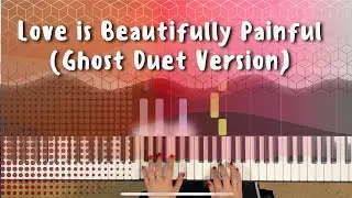 Love is beautifully painful (Ghost Duet Version) easy piano version