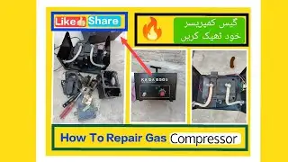 How To Repair Gas Compressor at Home | Pump | Kada | Gas machine & All Fault Resolved In Detail