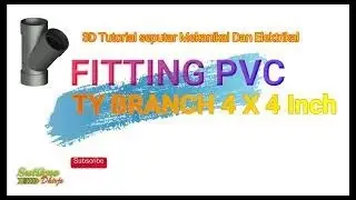 3D FITTING Y BRANCH PVC TUTORIAL