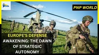 Europe&rsquo;s Defense Awakening: A New Era of Strategic Autonomy